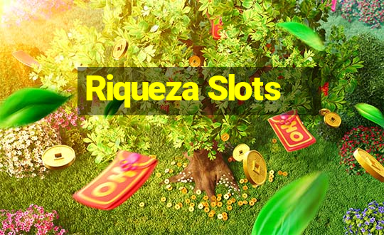 Riqueza Slots