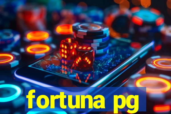 fortuna pg