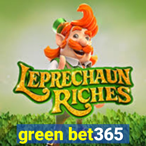 green bet365