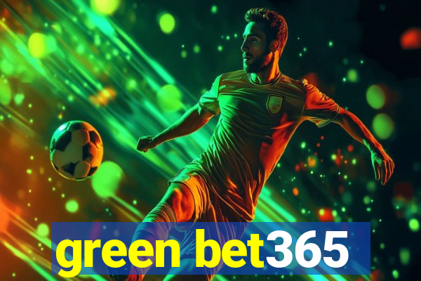 green bet365