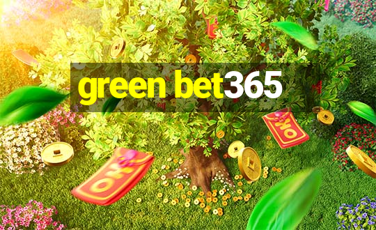 green bet365