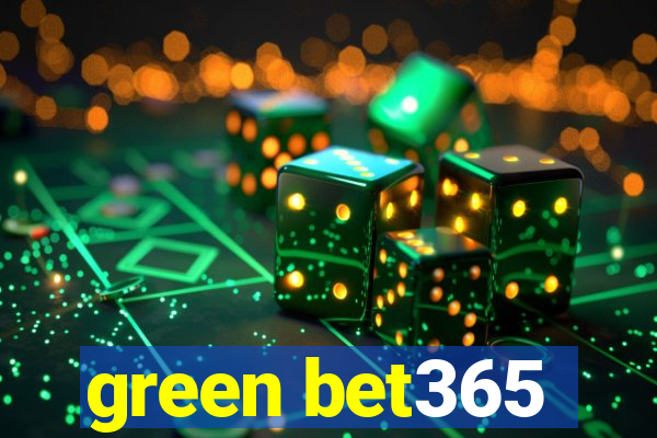 green bet365