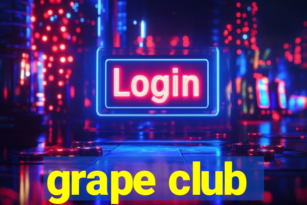 grape club