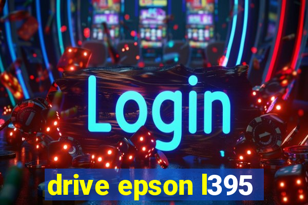 drive epson l395