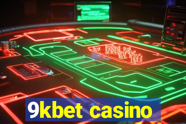 9kbet casino