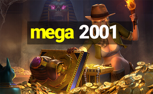 mega 2001