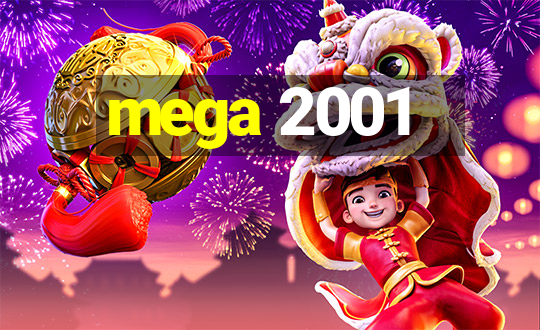 mega 2001