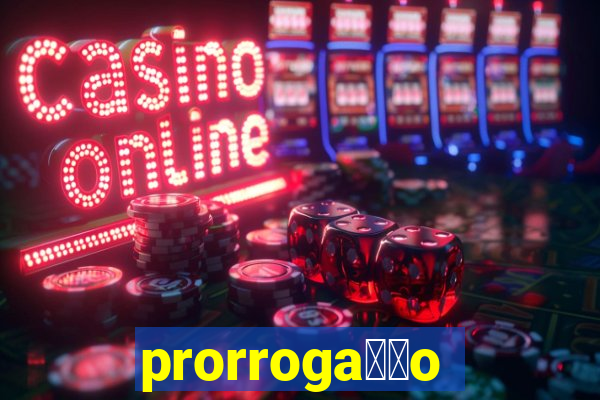 prorroga莽茫o conta na aposta