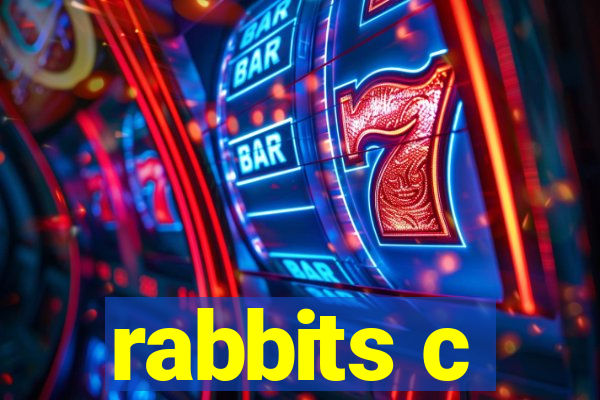 rabbits c