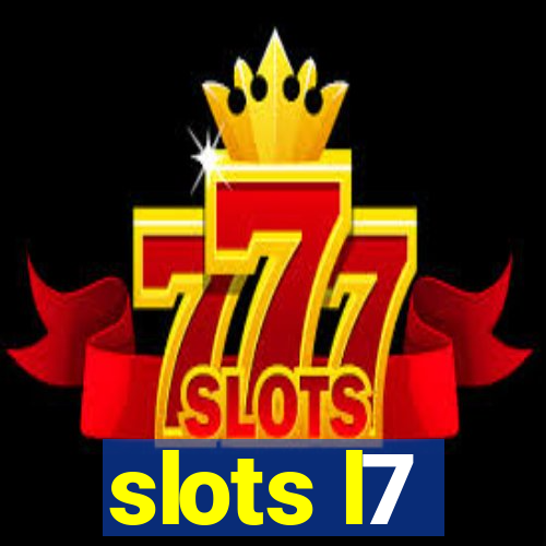 slots l7