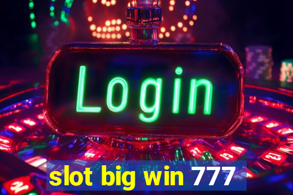 slot big win 777