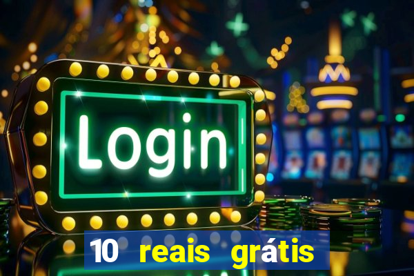 10 reais grátis fortune tiger