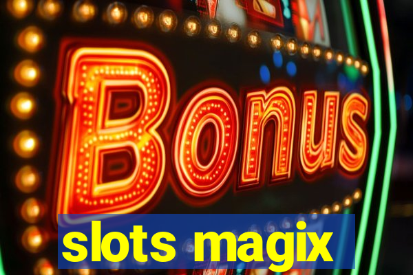 slots magix