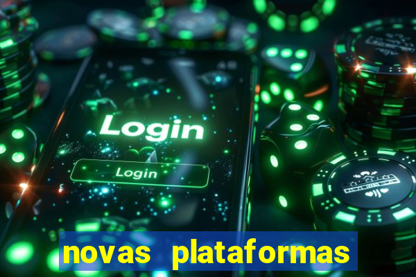 novas plataformas de cassino