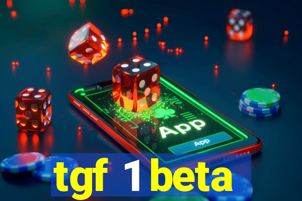 tgf 1 beta