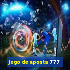 jogo de aposta 777