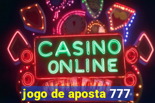 jogo de aposta 777