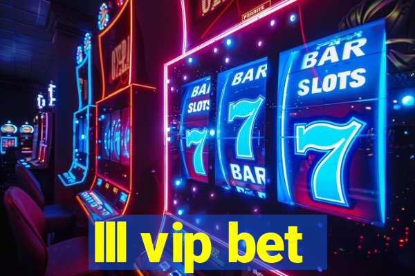 lll vip bet