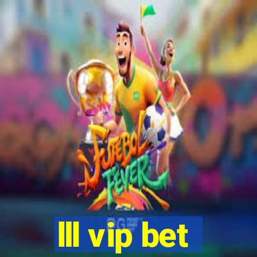 lll vip bet