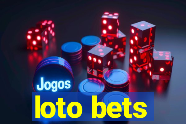 loto bets