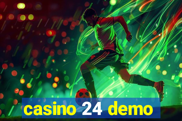 casino 24 demo