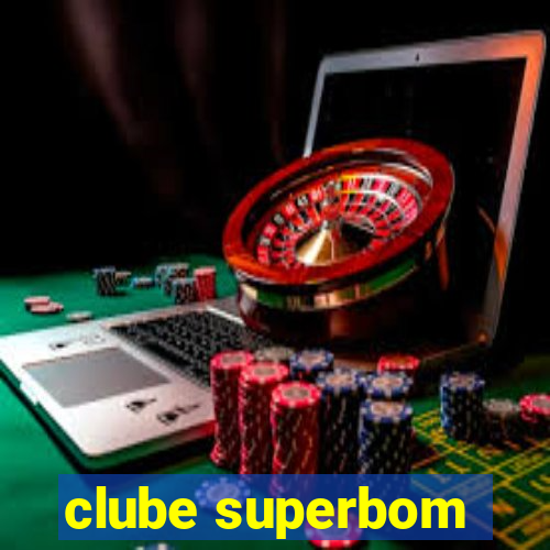 clube superbom