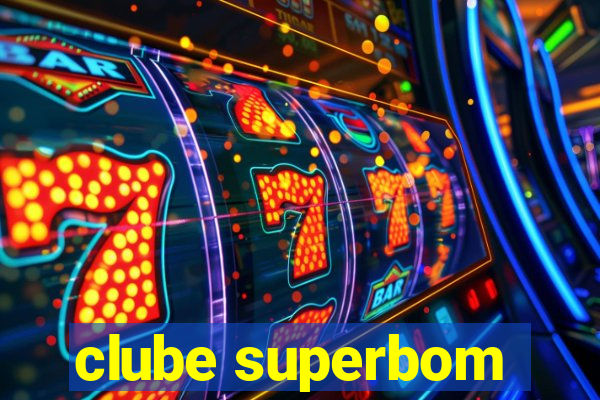 clube superbom