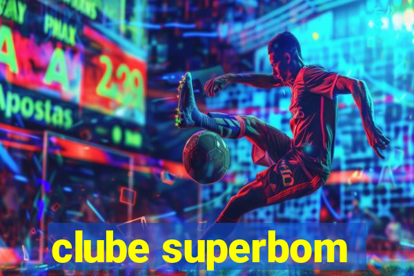 clube superbom