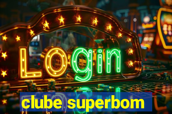 clube superbom