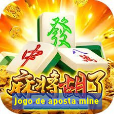 jogo de aposta mine