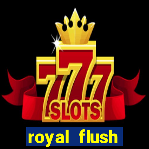 royal flush straight flush