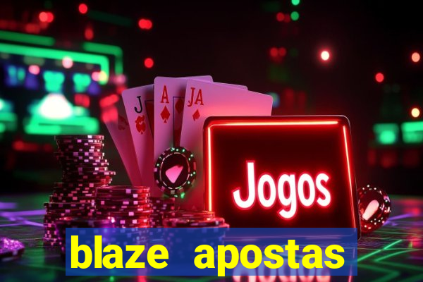 blaze apostas online blaze jogo