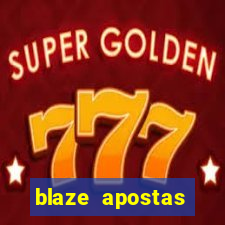 blaze apostas online blaze jogo