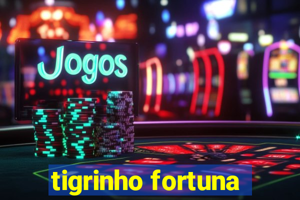 tigrinho fortuna