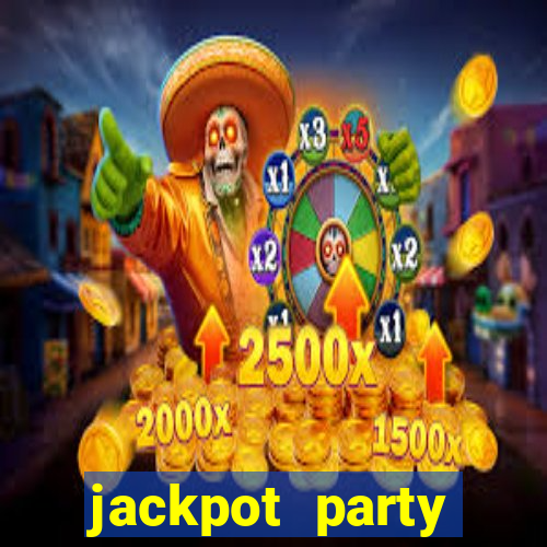 jackpot party casino games