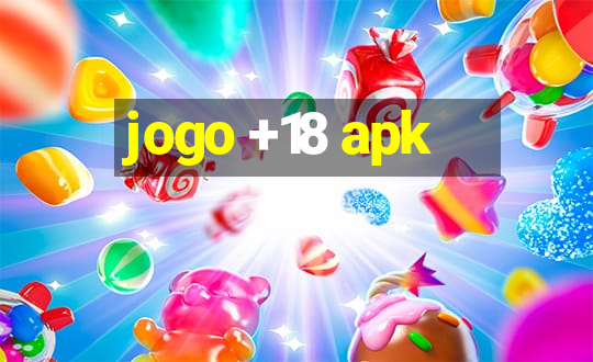 jogo +18 apk