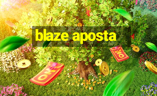 blaze aposta