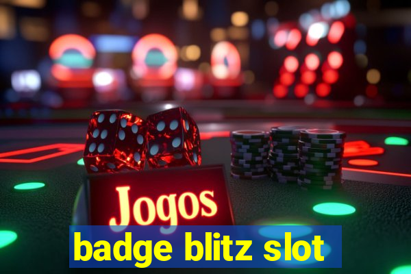 badge blitz slot