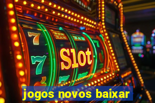 jogos novos baixar