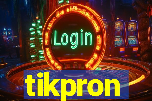 tikpron