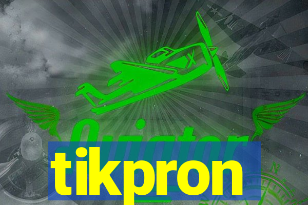 tikpron