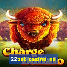 22bet casino no deposit bonus codes