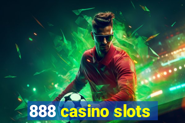 888 casino slots