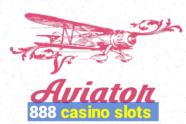 888 casino slots