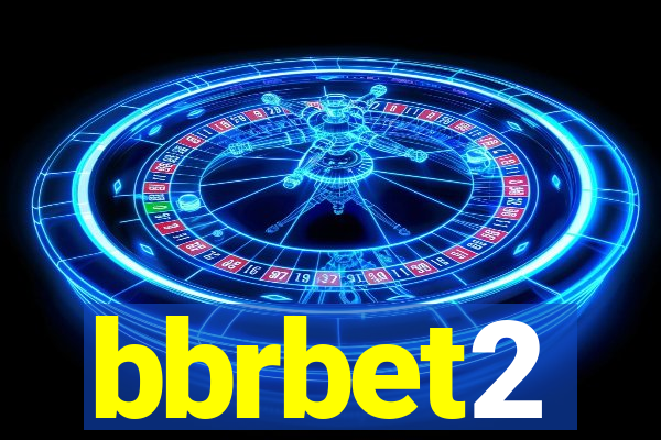 bbrbet2