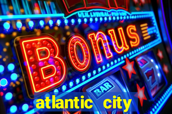 atlantic city casinos resorts