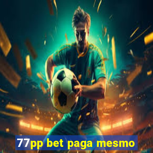 77pp bet paga mesmo