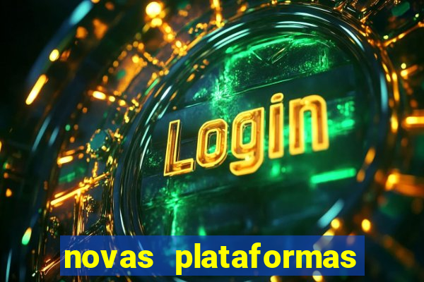 novas plataformas de apostas