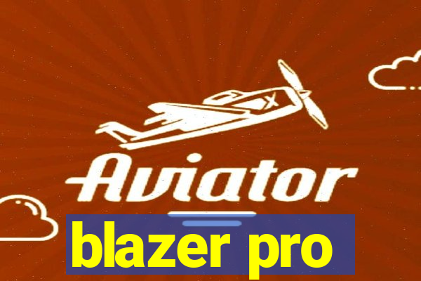 blazer pro