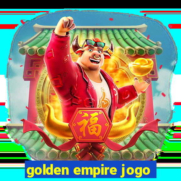 golden empire jogo